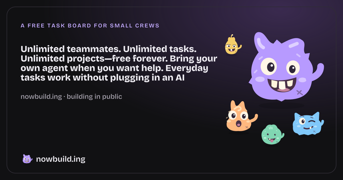 nowbuild.ing - free forever task manager for building in public